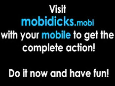 Mobidicks gay movies