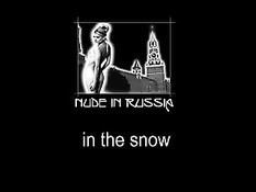 Nude In Russia vol 7 part 1 / Голышом по России фильм 7 часть 1