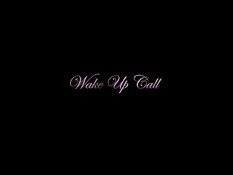 Wake up call